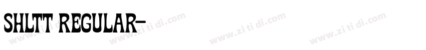 shltt Regular字体转换 shltt Regular字体转换